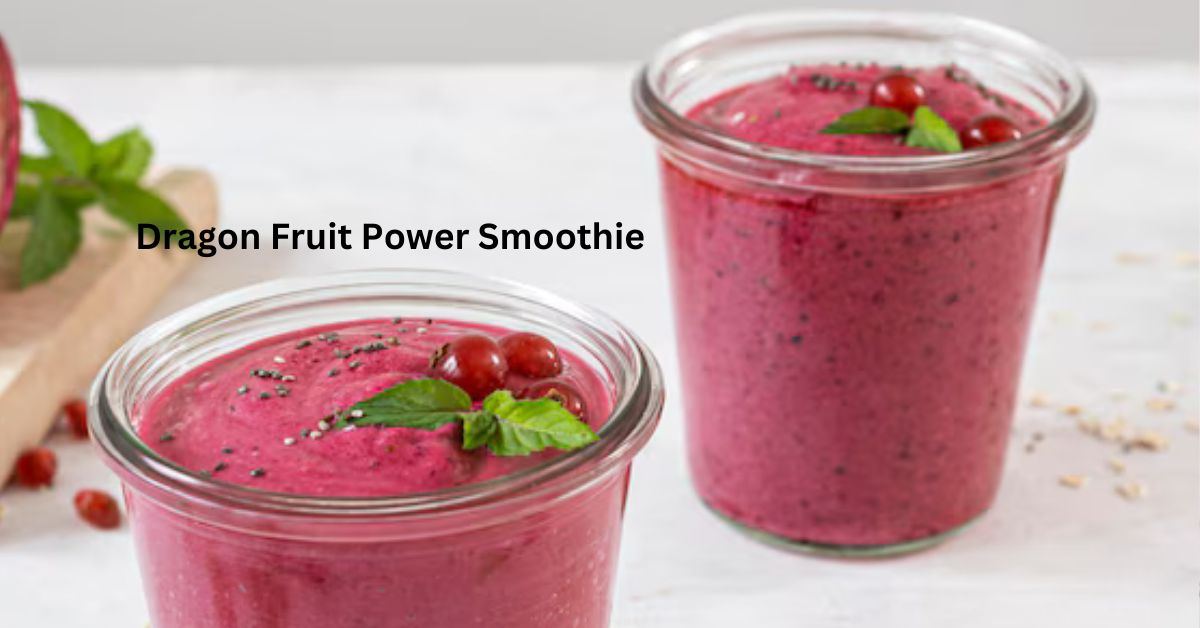 Dragon Fruit Power Smoothie