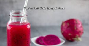 Read more about the article Bring Out the Sweetness of Dragon Fruit: Make Your Own Tasty Syrup at Home 2025