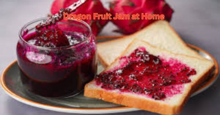 Dragon Fruit Jam at Home